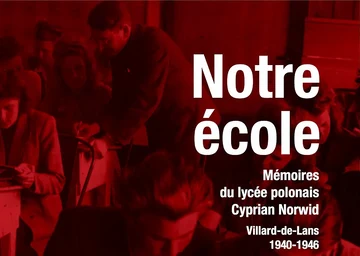 Notre école, publié par l'association en 2017 (Association Mémoire du lycée polonais).